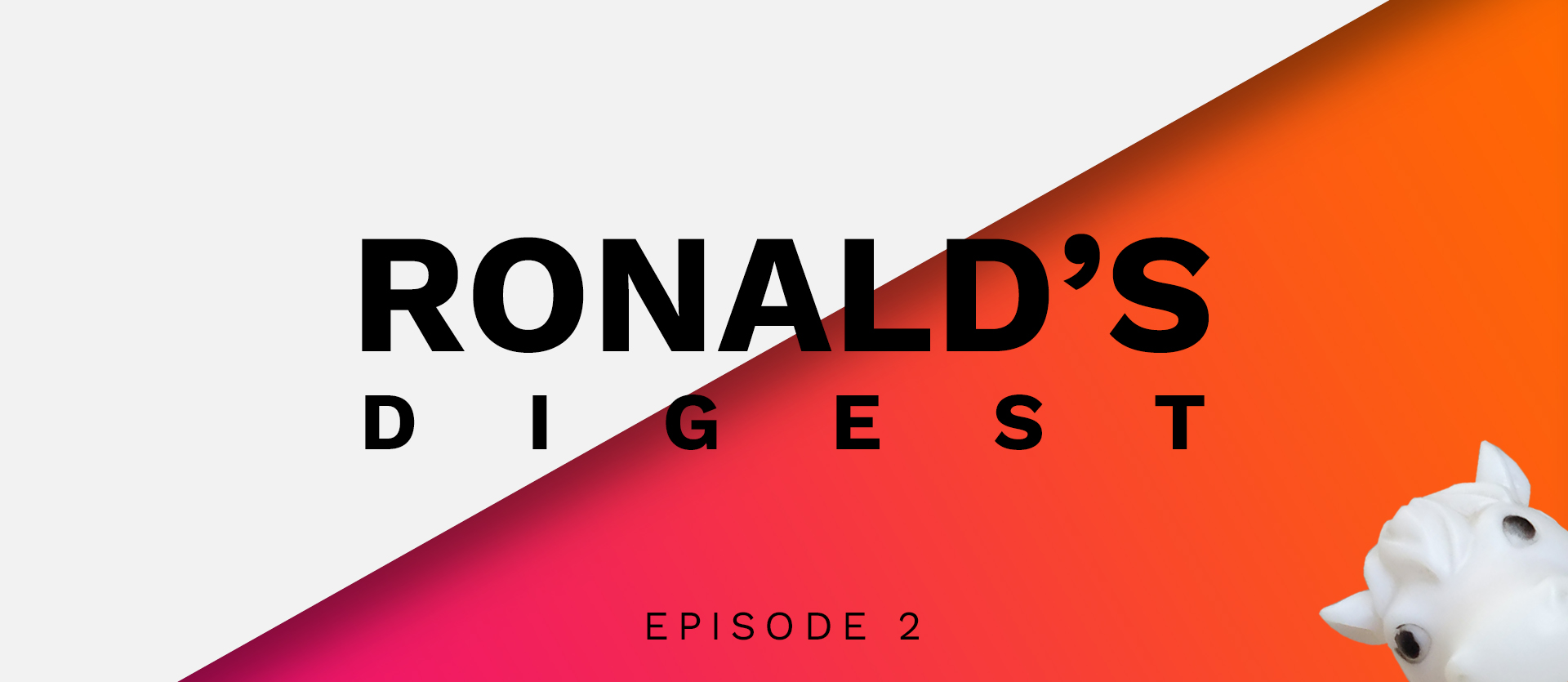  ronalds digest episode 2