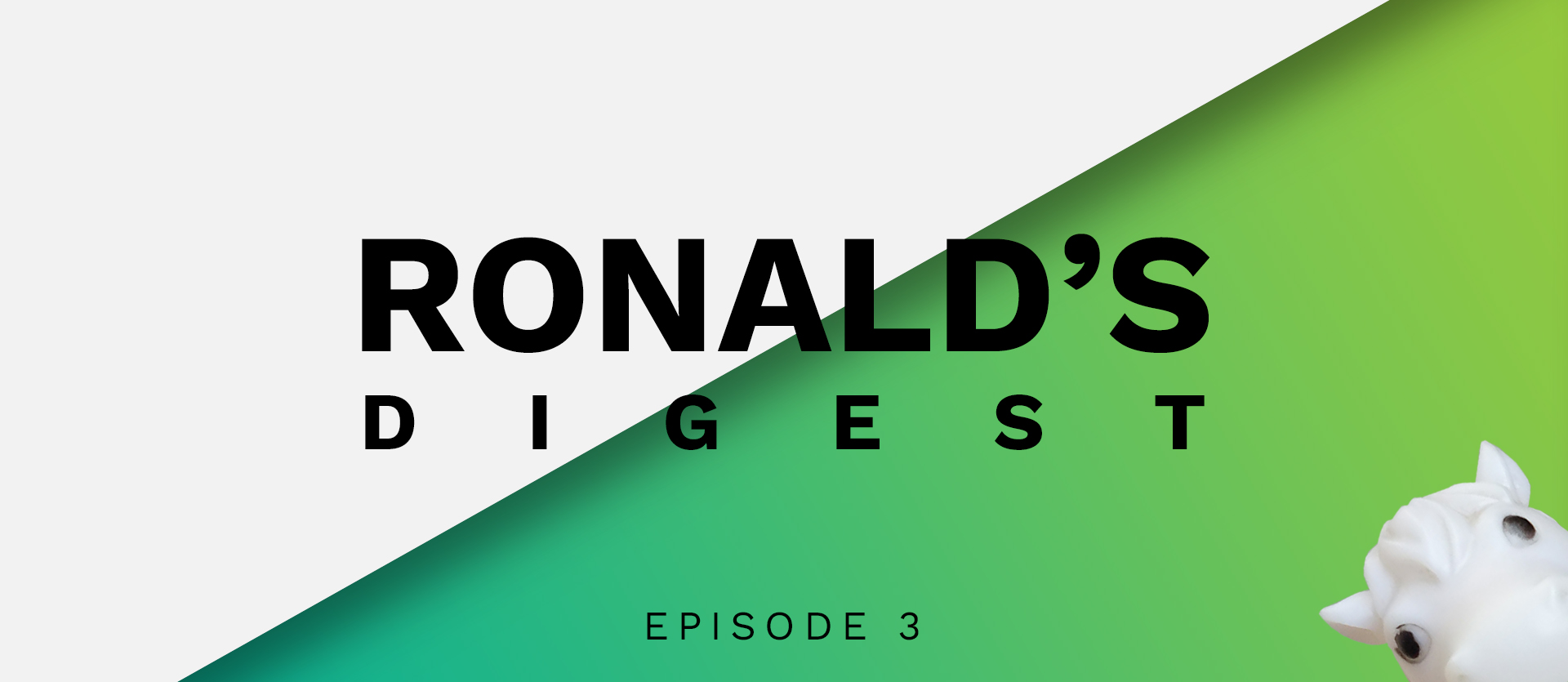 ronald's digest ep3